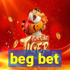 beg bet